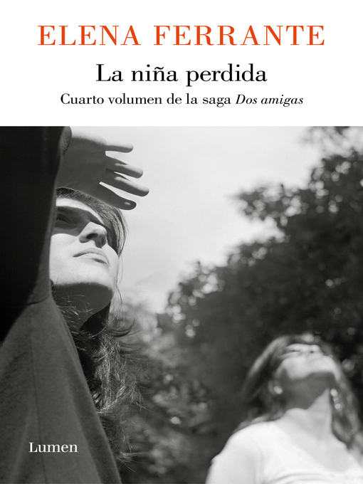 Title details for La niña perdida (Dos amigas 4) by Elena Ferrante - Wait list